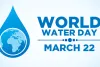 World water day I బొట్టు బొట్టును ఒడిసిపట్టు.. భవిష్యత్తు తరాలకు నీరు అందించండి